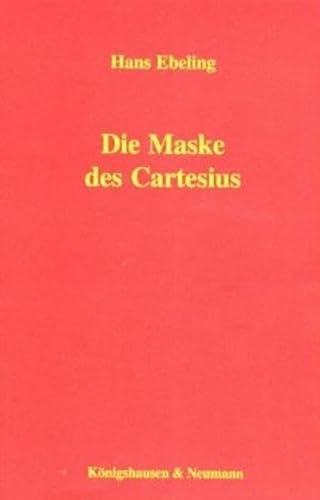 Stock image for Die Maske des Cartesius, for sale by modernes antiquariat f. wiss. literatur