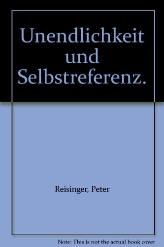 Stock image for Unendlichkeit und Selbstreferenz. for sale by SKULIMA Wiss. Versandbuchhandlung