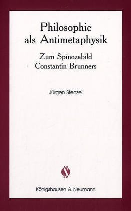 Philosophie als Antimetaphysik (9783826020711) by JÃƒÂ¼rgen Stenzel