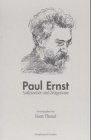 Beispielbild fr Paul Ernst. Auenseiter und Zeitgenosse. zum Verkauf von Antiquariat Dr. Christian Broy
