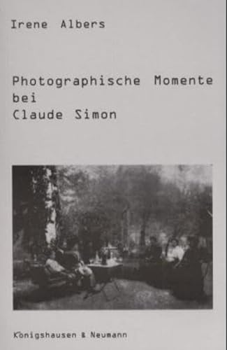 9783826022029: Photographische Momente bei Claude Simon. by Irene Albers