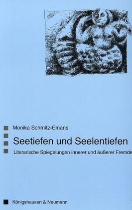 Seetiefen und Seelentiefen. (9783826023934) by Monika Schmitz-Emans