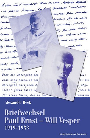 Beispielbild fr Briefwechsel Paul Ernst - Will Vesper 1919-1933. zum Verkauf von SKULIMA Wiss. Versandbuchhandlung