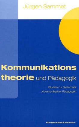 Kommunikationstheorie und Pädagogik.