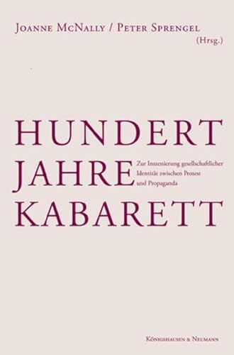Hundert Jahre Kabarett (9783826024887) by Joanne McNally; Peter Sprengel