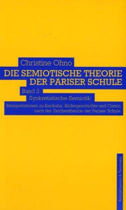 9783826025228: Die semiotische Theorie der Pariser Schule 2.