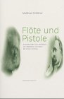 9783826025396: Flte und Pistole: Anmerkungen zum Verhltnis von Nietzsche und Ibsen