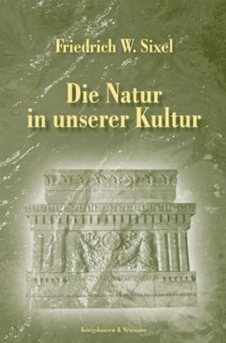 Beispielbild fr Die Natur in unserer Kultur. zum Verkauf von SKULIMA Wiss. Versandbuchhandlung