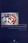 Stock image for Die Grenzen der Intentionalitt. for sale by SKULIMA Wiss. Versandbuchhandlung