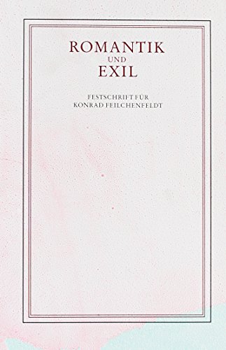 Beispielbild fr Romantik und Exil. zum Verkauf von SKULIMA Wiss. Versandbuchhandlung