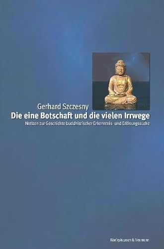 Beispielbild fr Die eine Botschaft und die vielen Irrwege. zum Verkauf von BuchZeichen-Versandhandel