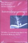 Stock image for Autorenbegegnungen. 50 Jahre Lesefrderung durch den Friedrich-Bdecker-Kreis for sale by medimops