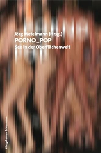 9783826029509: Porno-Pop: Sex in der Oberflchenwelt