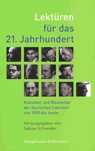 Beispielbild fr Lektren fr das 21. Jahrhundert: Klassiker und Bestseller der deutschen Literatur von 1900 bis heute zum Verkauf von medimops