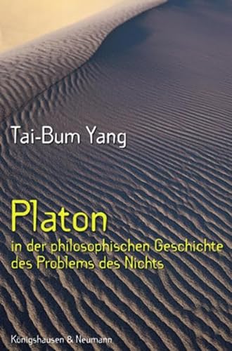 Stock image for Platon in der philosophischen Geschichte des Problems des Nichts. for sale by SKULIMA Wiss. Versandbuchhandlung