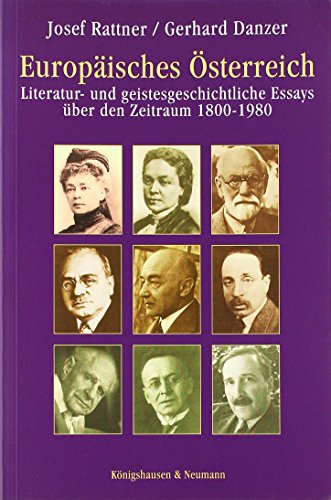 Stock image for Europisches sterreich : Literatur- und geistesgeschichtliche Essay ber den Zeitraum 1800-1980 for sale by Fundus-Online GbR Borkert Schwarz Zerfa