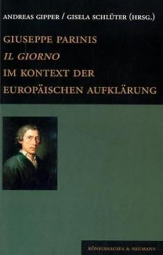 9783826030628: Giuseppe Parinis "Il Giorno" im Kontext der europischen Aufklrung