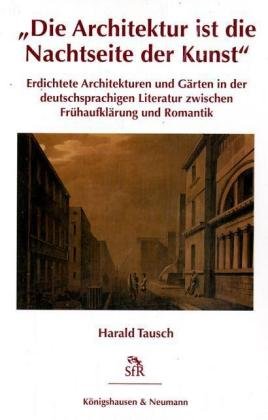 9783826032097: Tausch, H: "Die Architektur ist die Nachtseite der Kunst"