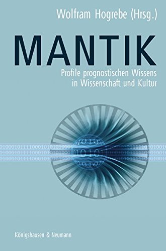 9783826032622: Mantik: Profile prognostischen Wissens in Wissenschaft und Kultur