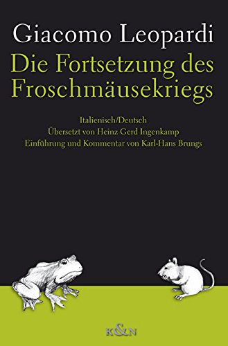 9783826032806: Leopardi, G: Fortsetzung des Froschmusekriegs