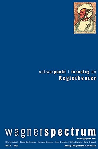 Schwerpunkt /Focusing on Regietheater - Bermbach, Udo, Dieter Borchmeyer und Hermann Danuser