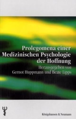 Prolegomena einer medizinischen Psychologie der Hoffnung.