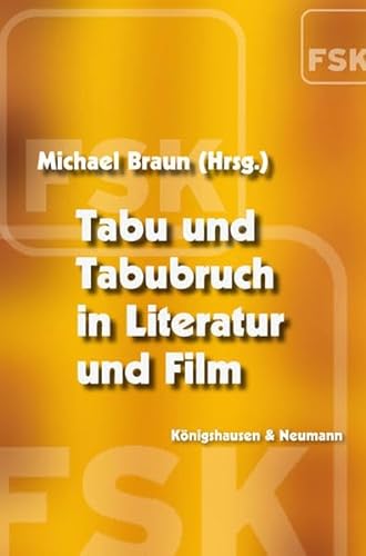 9783826033414: Tabu und Tabubruch in Literatur und Film
