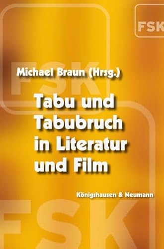 9783826033414: Tabu und Tabubruch in Literatur und Film