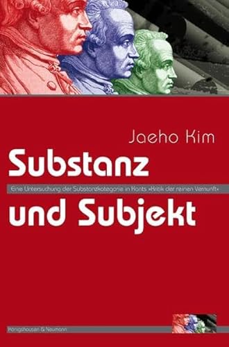 9783826033698: Substanz und Subjekt: Eine Untersuchung der Substanzkategorie in Kants "Kritik der reinen Vernunft"