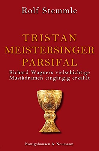 Imagen de archivo de Tristan - Meistersinger - Parsifal a la venta por Blackwell's