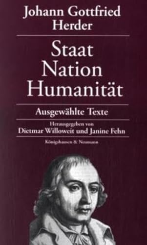 Johann Gottfried Herder: Staat - Nation - Humanität: Ausgewählte Texte