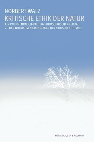 Stock image for Kritische Ethik der Natur. for sale by SKULIMA Wiss. Versandbuchhandlung