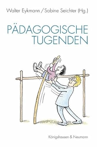 Beispielbild fr Pdagogische Tugenden: Winfried Bhm zum 22. Mrz 2007 zum Verkauf von medimops