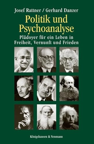 Politik und Psychoanalyse. - Rattner, Josef/Gerhard Danzer