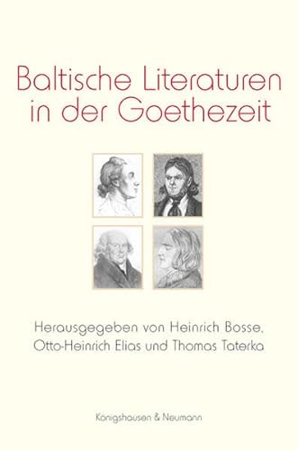 Stock image for Baltische Literaturen in der Goethezeit. for sale by Antiquariat Robert von Hirschheydt