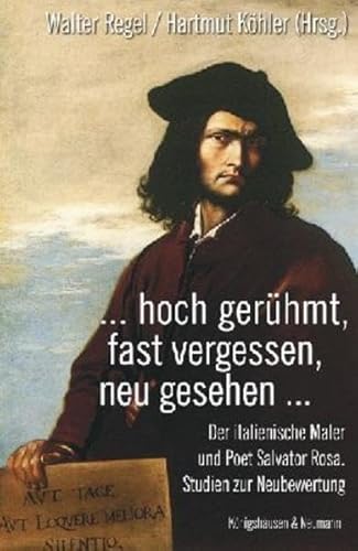 9783826036675: ... hoch gerhmt, fast vergessen, neu gesehen... mit CD: Der italienische Maler und Poet Salvator Rosa. Studien zur Neubewertung