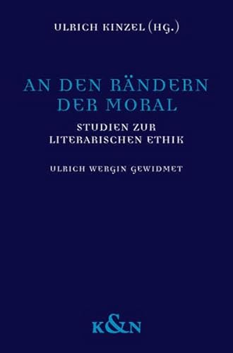 Imagen de archivo de An den Rndern der Moral. Studien zur literarischen Ethik, a la venta por modernes antiquariat f. wiss. literatur