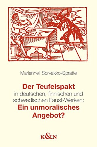 Stock image for Der Teufelspakt in deutschen, finnischen und schwedischen Faust-Werken. for sale by SKULIMA Wiss. Versandbuchhandlung