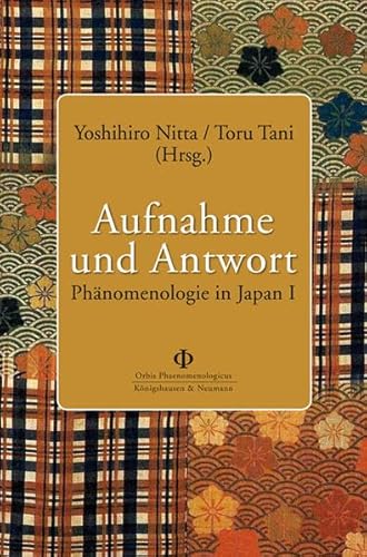 9783826038952: Aufnahme und Antwort: Phnomenologie in Japan I