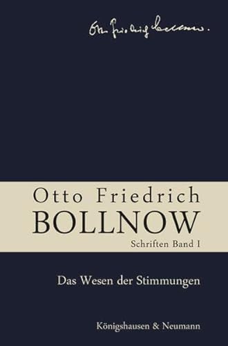 9783826039300: Otto Friedrich Bollnow: Schriften - Band 1: Studienausgabe in 12 Bnden. Das Wesen der Stimmungen