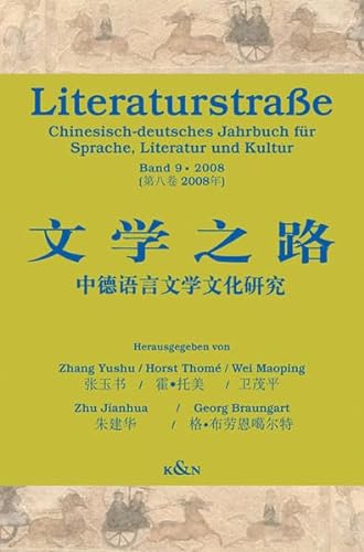 9783826040016: Literaturstrae 9: Chinesisch-deutsches Jahrbuch fr Sprache, Literatur und Kultur
