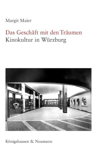 9783826041150: Das Geschft mit den Trumen: Kinokultur in Wrzburg