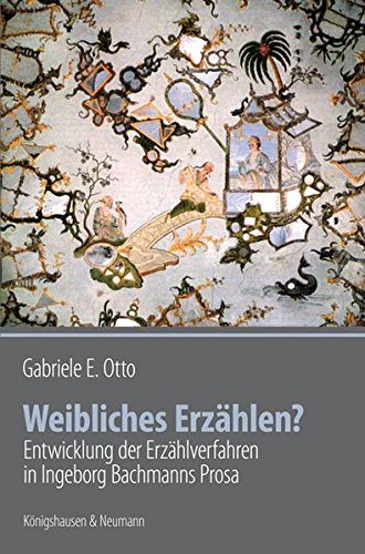 Stock image for Weibliches Erzhlen? Entwicklung der Erzhlverfahren in Ingeborg Bachmanns Prosa for sale by Buchpark