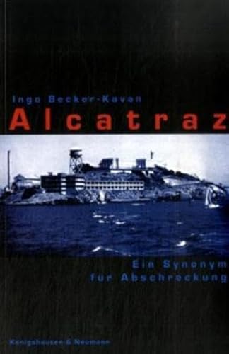 Imagen de archivo de Alcatraz: Ein Synonym fr Abschreckung a la venta por medimops