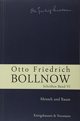 Stock image for Otto Friedrich Bollnow: Schriften: Mensch Und Raum: Bd.6 for sale by Revaluation Books