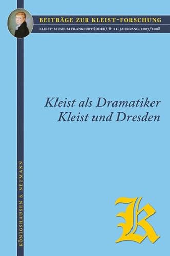 Stock image for Kleist als Dramatiker. Kleist und Dresden. for sale by Antiquariat Dr. Rainer Minx, Bcherstadt