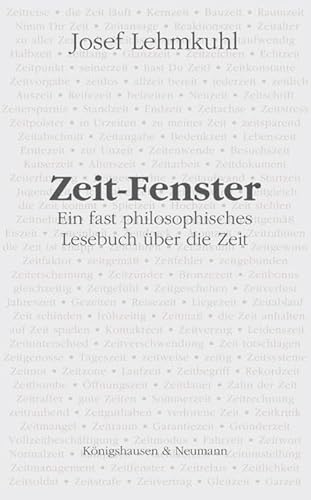 Beispielbild fr Zeit-Fenster. ein fast philosophisches Lesebuch ber die Zeit, zum Verkauf von modernes antiquariat f. wiss. literatur