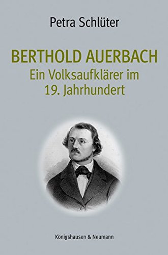 Imagen de archivo de Berthold Auerbach. Ein Volksaufklrer im 19. Jahrhundert, a la venta por modernes antiquariat f. wiss. literatur