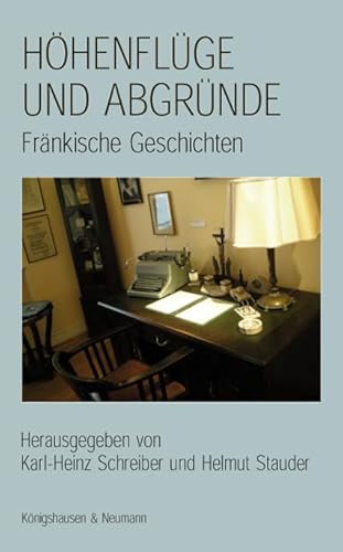 9783826043635: Hhenflge und Abgrnde: Frnkische Geschichten