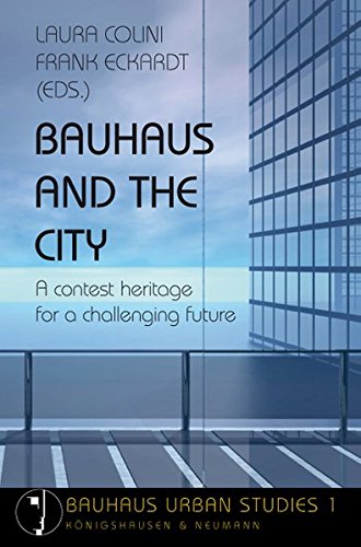 Beispielbild fr Bauhaus and the City: A contest heritage for a challenging future zum Verkauf von medimops
